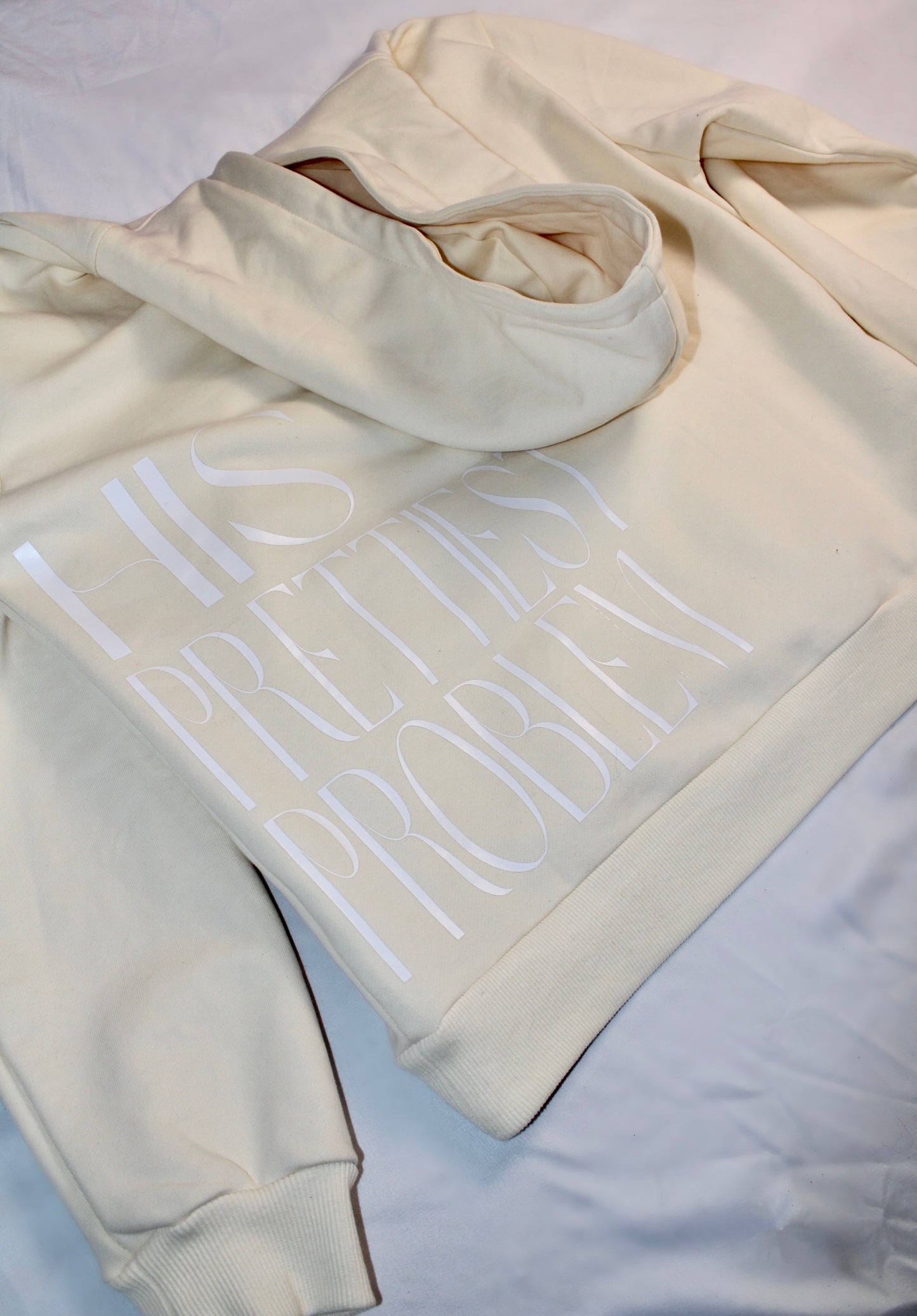 His Prettiest Problem Hoodie